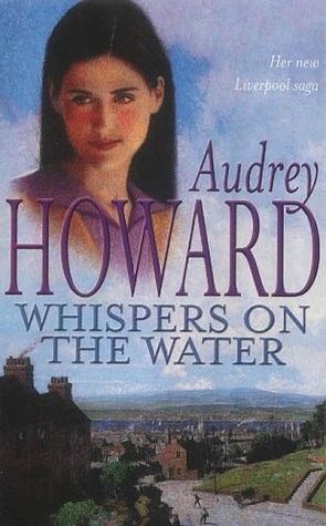 Whispers on the Water by Audrey Howard