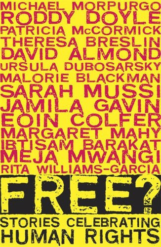 Free?  Stories Celebrating Human Rights by David Almond and Amnesty International