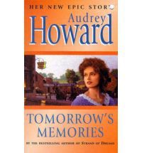 Tomorrow's Memories by Audrey Howard