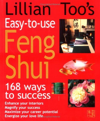 Lillian Too's Easy-To-Use Feng Shui by Lillian Too