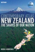 Bateman Contemporary Atlas New Zealand: the shapes of our nation by Russell Kirkpatrick