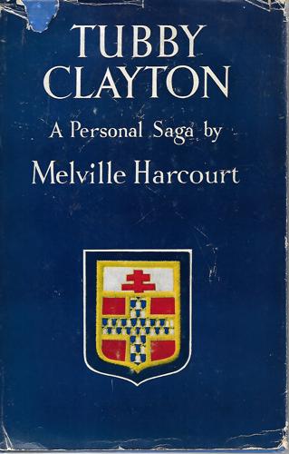 Tubby Clayton: a Personal Saga by Melville Harcourt