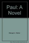 Paul by Walter Wangerin