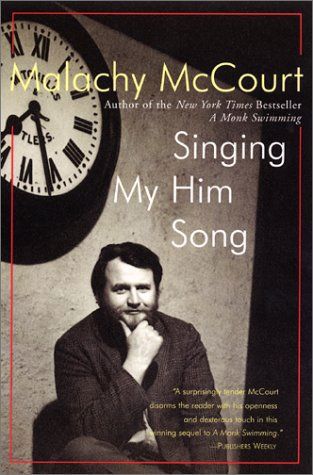 Singing My Him Song by Malachy Mccourt