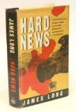 Hard News by James Long