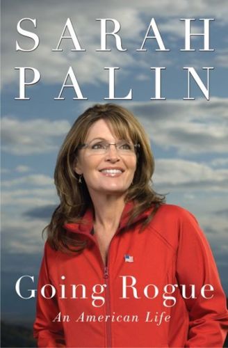 Going Rogue: An American Life by Sarah Palin