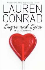 Sugar And Spice by Lauren Conrad