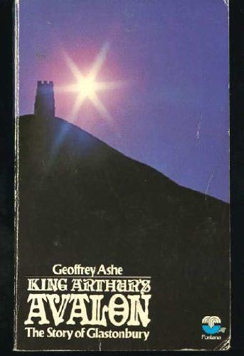 King Arthur's Avalon: Story of Glastonbury by Geoffrey Ashe