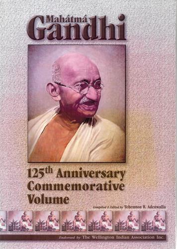 Mahatma Gandhi - 125th Anniversary Commemorative Volume by Tehemton B. Adenwalla