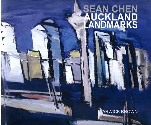 Sean Chen: Auckland Landmarks by Warwick Brown