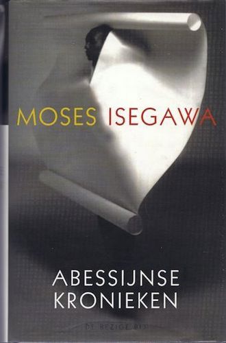 Abyssinian Chronicles by Moses Isegawa