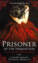 Prisoner of the Inquisition by Theresa Breslin