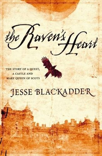 The Raven's Heart by Jesse Blackadder