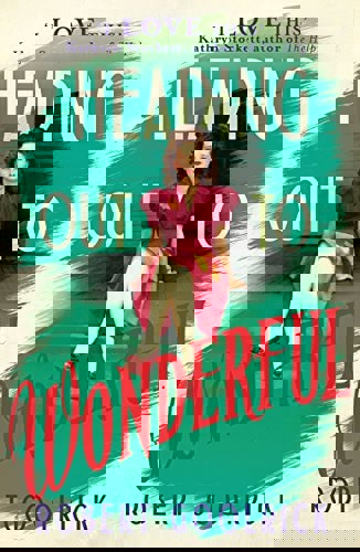 Heading Out To Wonderful by Robert Goolrick