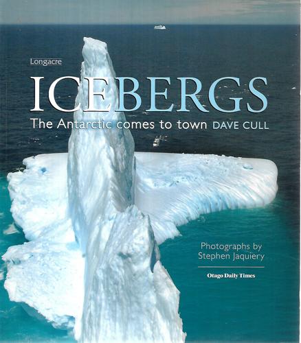 Icebergs - the Antarctic Comes To Town by Dave Cull