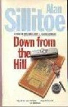 Down From the Hill by Alan Sillitoe