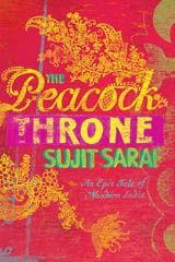 The Peacock Throne by Sujit Saraf