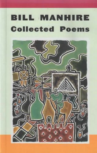 Collected Poems by Bill Manhire