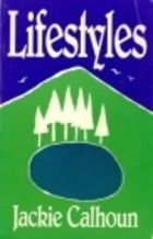 Lifestyles by Jackie Calhoun