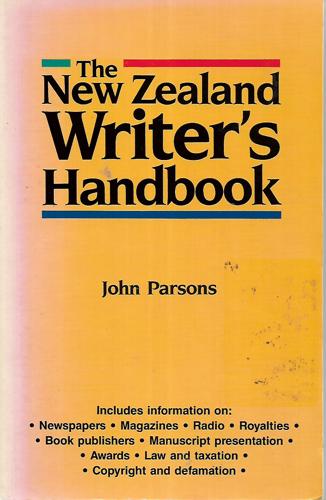 New Zealand Writer's Handbook by John Parsons