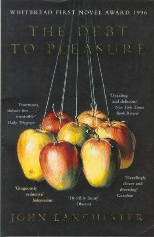 The Debt To Pleasure by John Lanchester