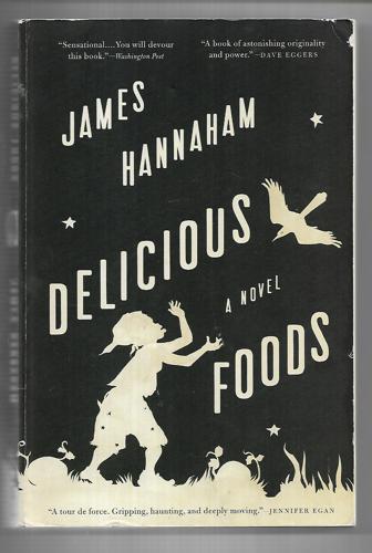 Delicious Foods by James Hannaham