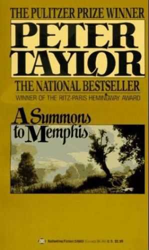 A Summons To Memphis by Peter Taylor