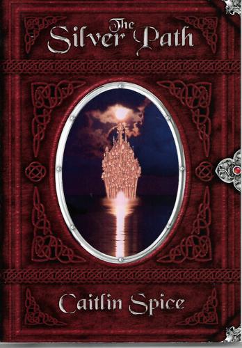 The Silver Path by Caitlin Spice