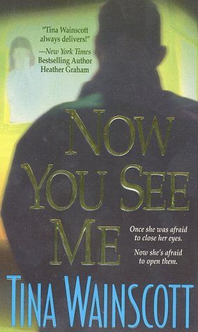 Now You See Me by Tina Wainscott