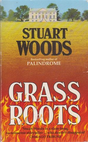 Grass Roots by Stuart Woods
