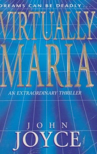 Virtually Maria by John Joyce