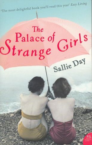 The Palace of Strange Girls by Sallie Day
