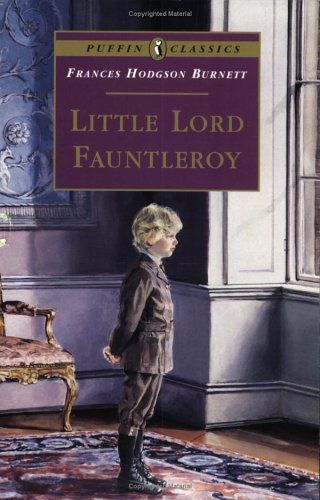 Little Lord Fauntleroy by Frances Hodgson Burnett