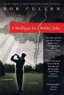 A Mulligan for Bobby Jobe by Robert Cullen