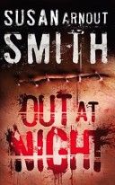 Out At Night by Susan Arnout Smith
