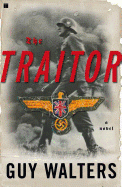 The Traitor by Guy Walters