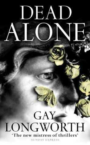 Dead Alone by Gay Longworth