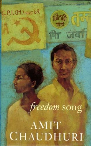 Freedom Song by Amit Chaudhuri
