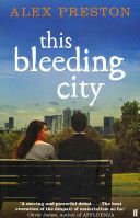 This Bleeding City by Alex Preston