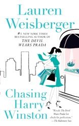 Chasing Harry Winston: a Novel by Lauren Weisberger