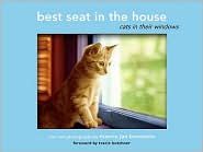 Best Seat in the House: Cats in Their Windows by Marcie Jan Bronstein