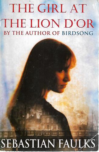 The Girl At the Lion D'or by Sebastian Faulks