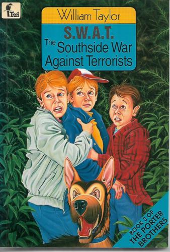 S.W.A.T., the Southside War Against Terrorists by William Taylor