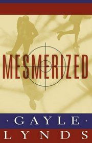 Mesmerized by Gayle Lynds