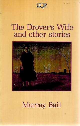 The Drover's Wife And Other Stories by Murray Bail