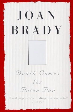 Death Comes for Peter Pan by Joan Brady