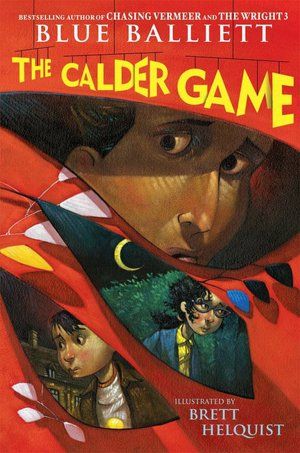 The Calder Game by Blue Balliett