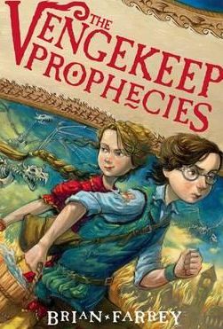 The Vengekeep Prophecies by Brian Farrey