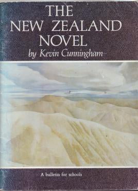 The New Zealand Novel: a Bulletin for Schools by Kevin Cunningham