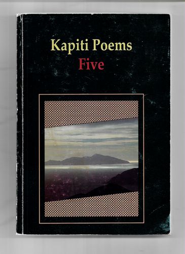 Kapiti Poems Five: A Collection by Rawhiti Press and Pat Reesby